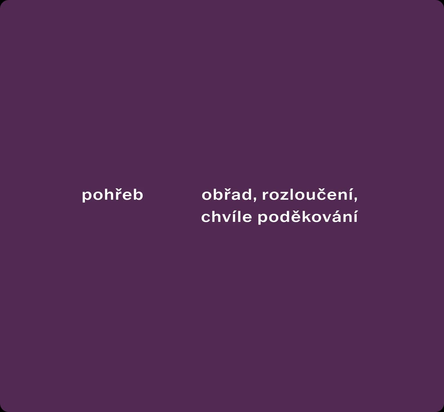 Záměna slov: pohřeb → obřad, rozloučení