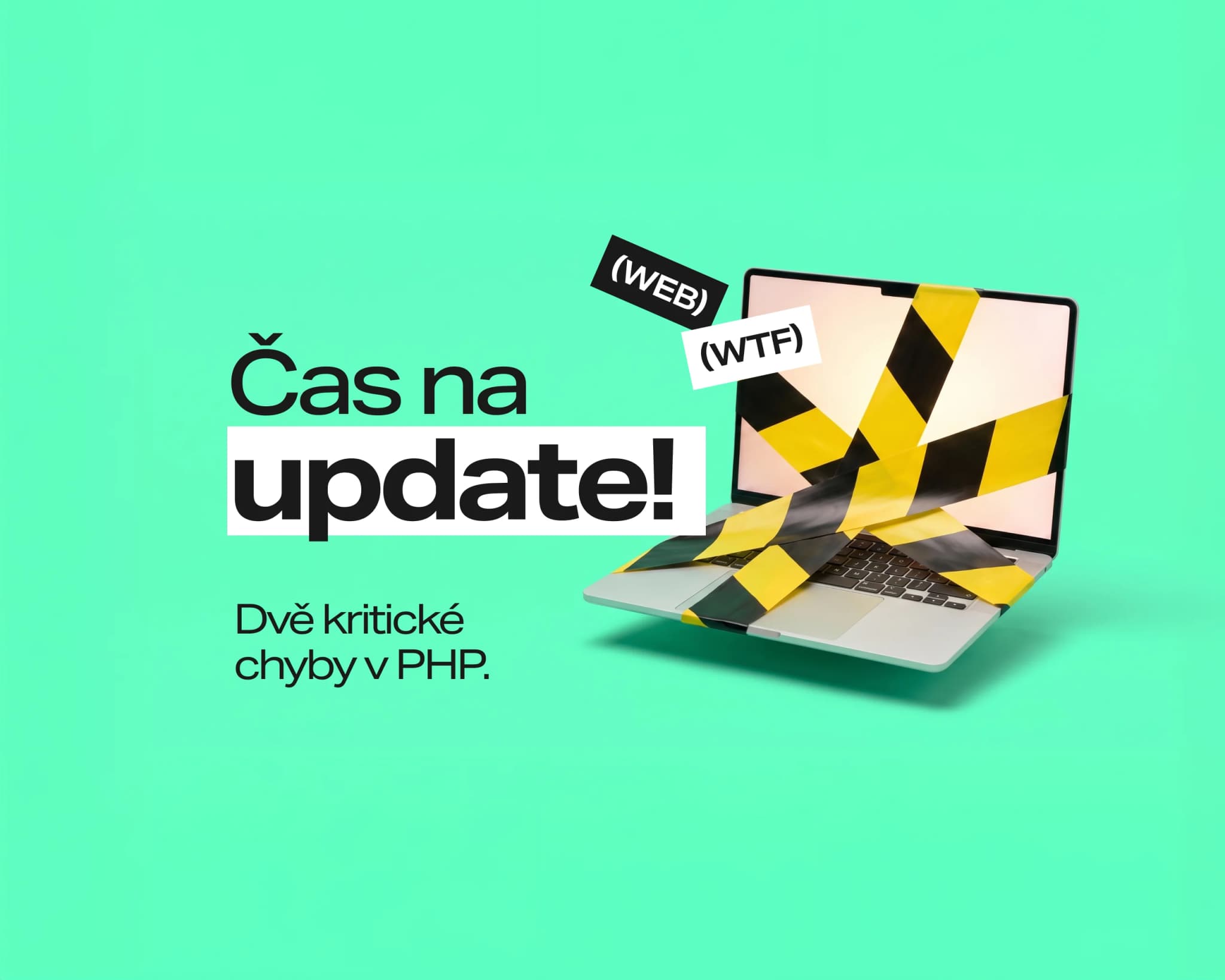Vážné chyby v&nbsp;PHP. Aktualizaci neodkládejte.